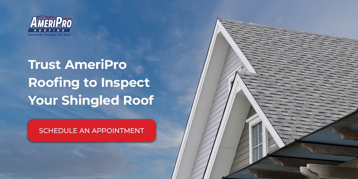 Trust AmeriPro To Inspect Your Shingle Roof